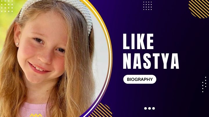 Like Nastya Biography